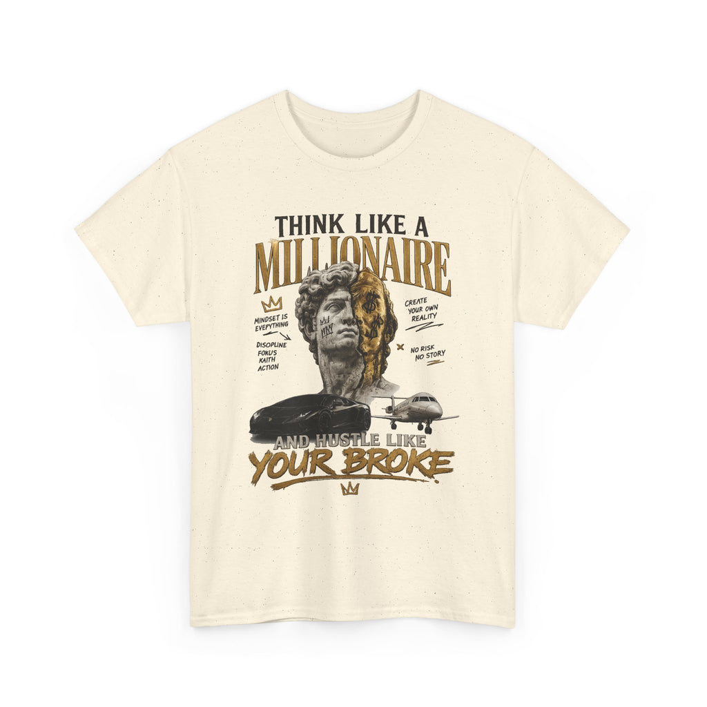Think Like a Millionaire Hustle Mindset Tee