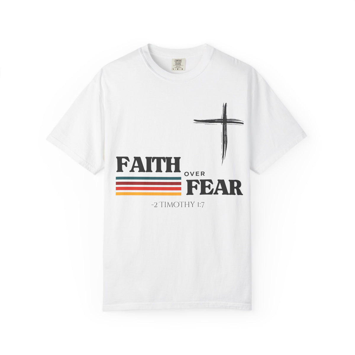 Copy of Copy of Faith Over Fear Christian Cross T-Shirt