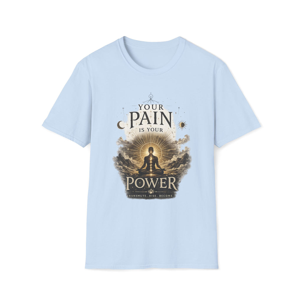 Turn Your Pain into Power Inspirational T-Shirt