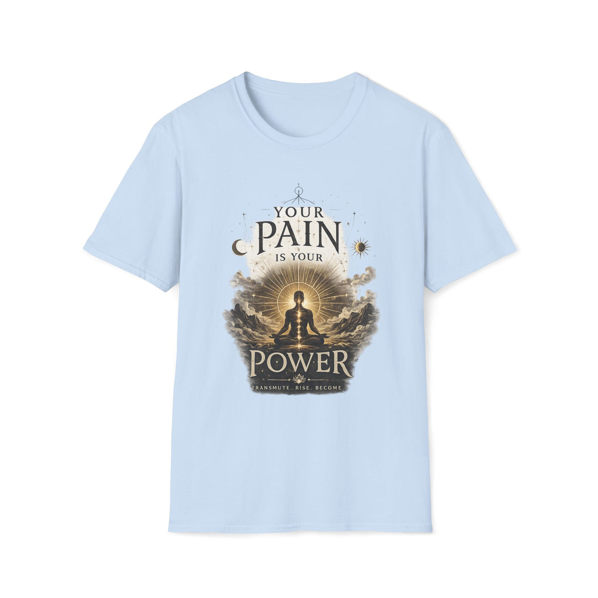 Turn Your Pain into Power Inspirational T-Shirt