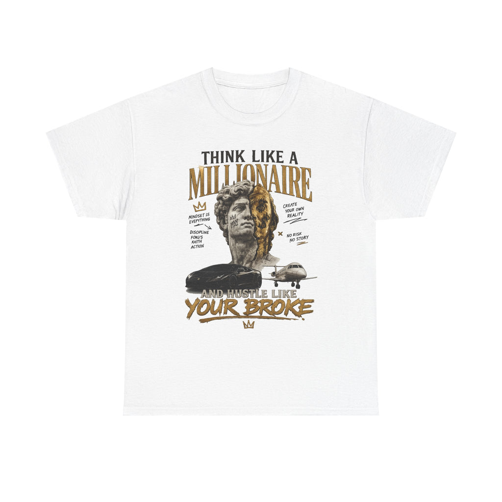 Think Like a Millionaire Hustle Mindset Tee