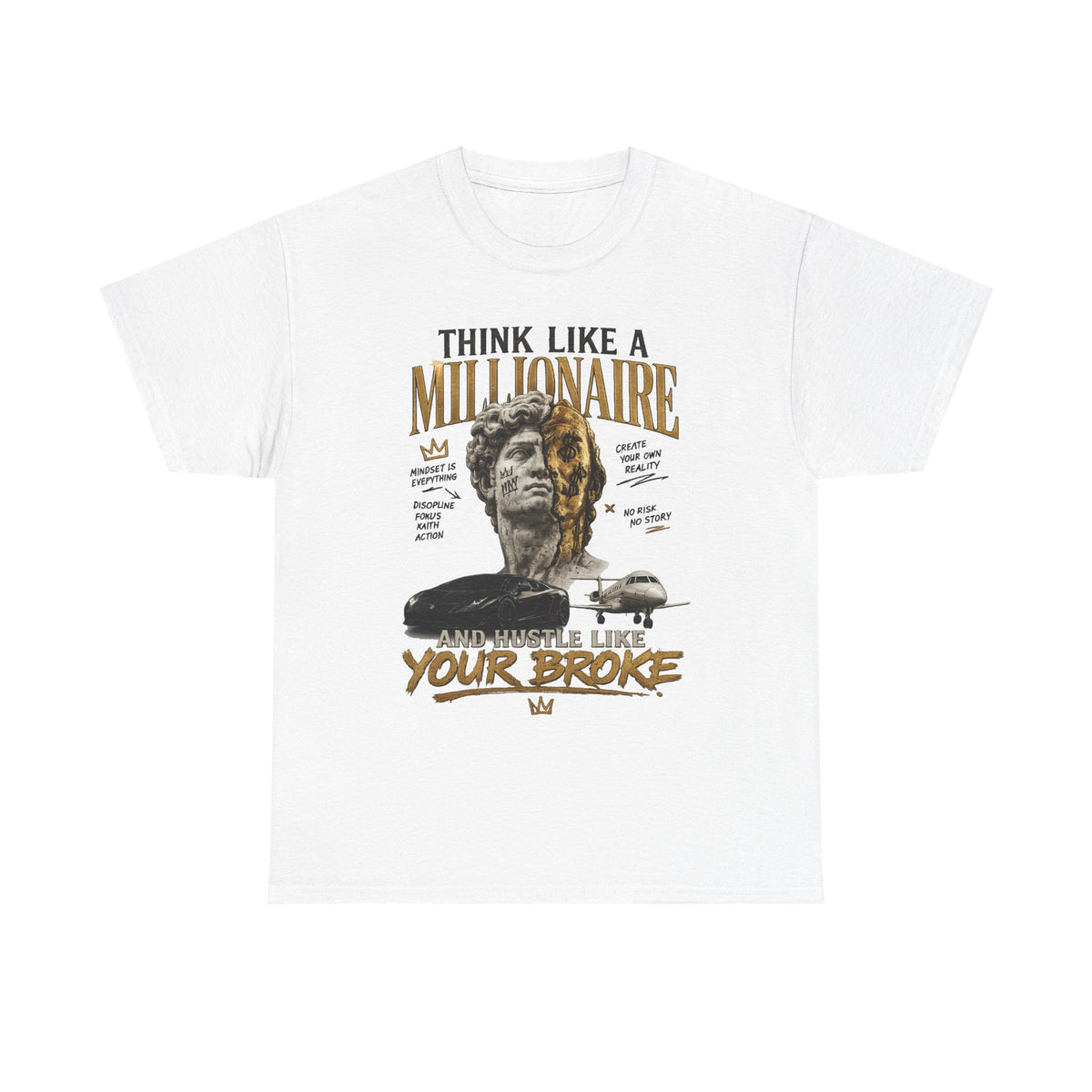 Think Like a Millionaire Hustle Mindset Tee