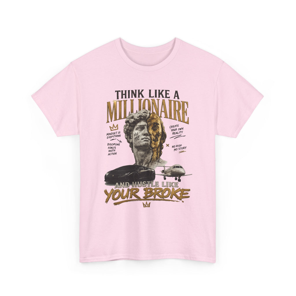 Think Like a Millionaire Hustle Mindset Tee