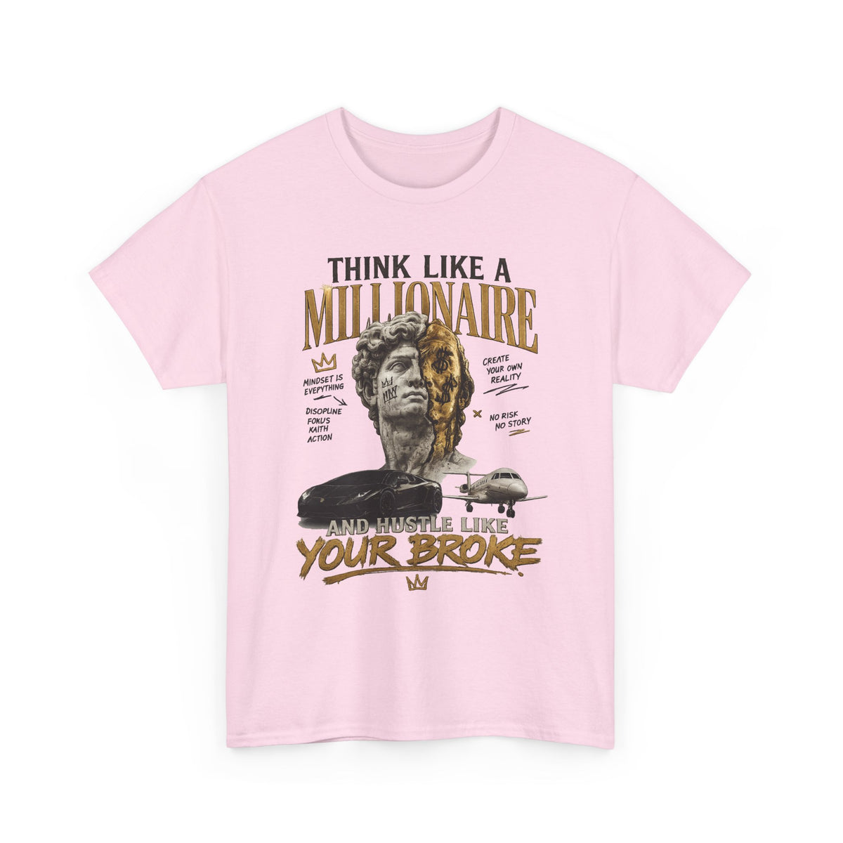Think Like a Millionaire Hustle Mindset Tee