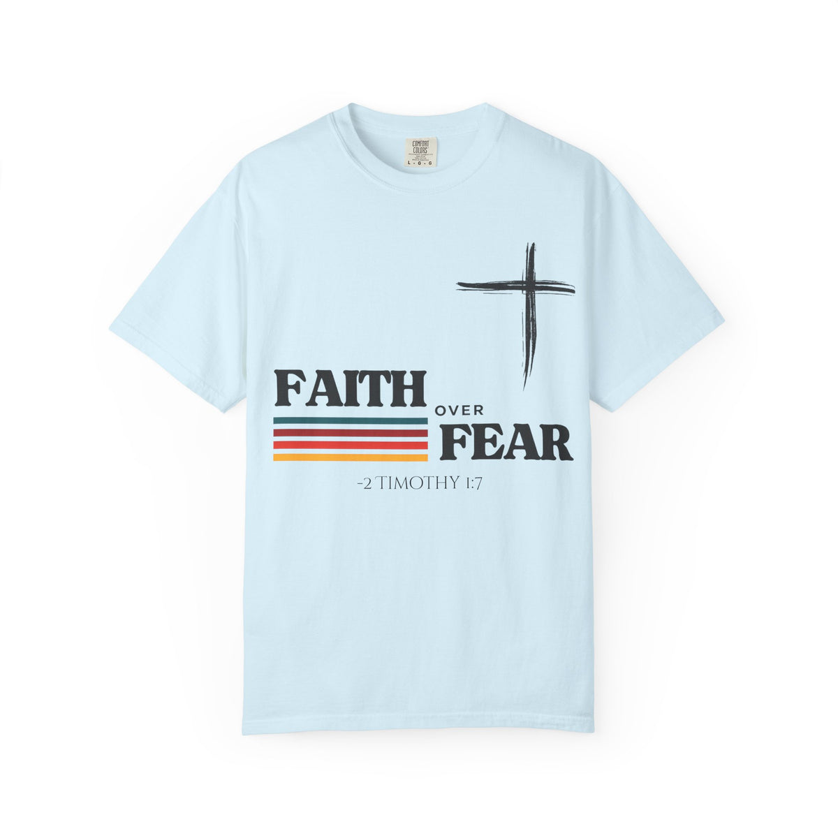 Copy of Copy of Faith Over Fear Christian Cross T-Shirt
