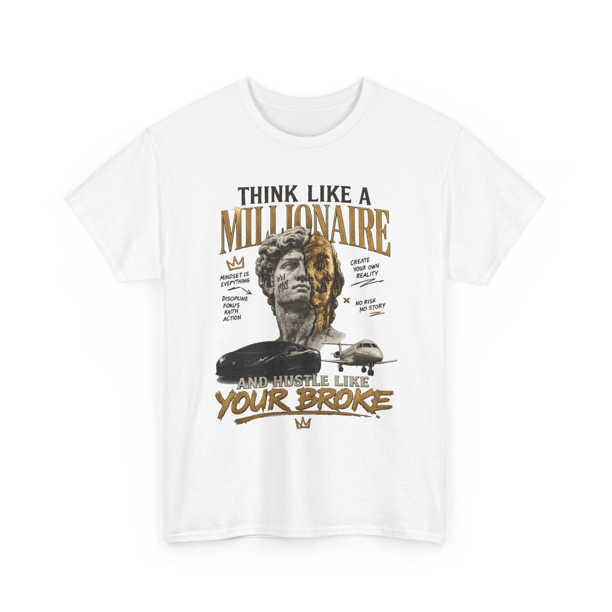 Think Like a Millionaire Hustle Mindset Tee