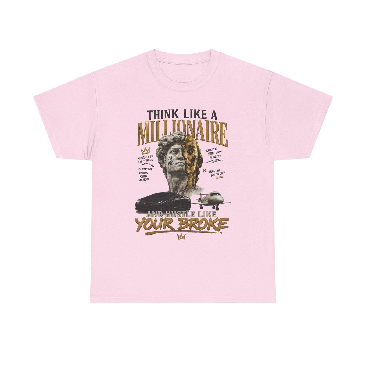 Think Like a Millionaire Hustle Mindset Tee