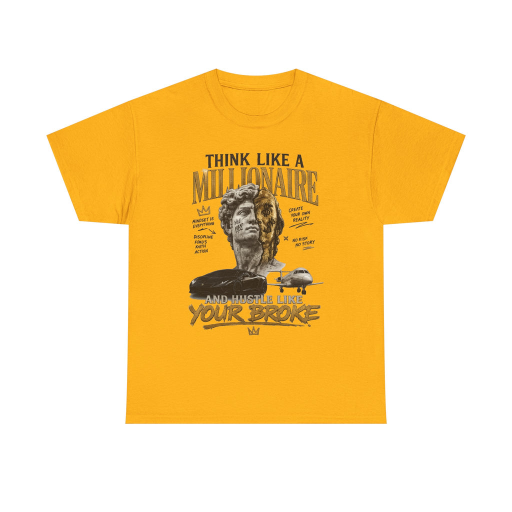 Think Like a Millionaire Hustle Mindset Tee