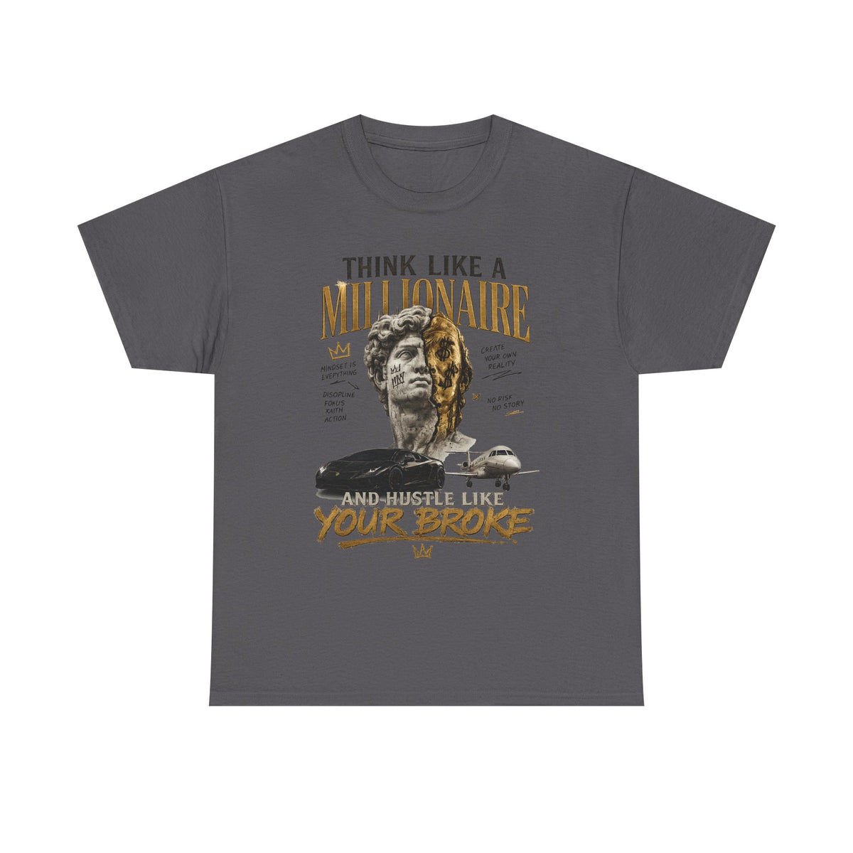 Think Like a Millionaire Hustle Mindset Tee