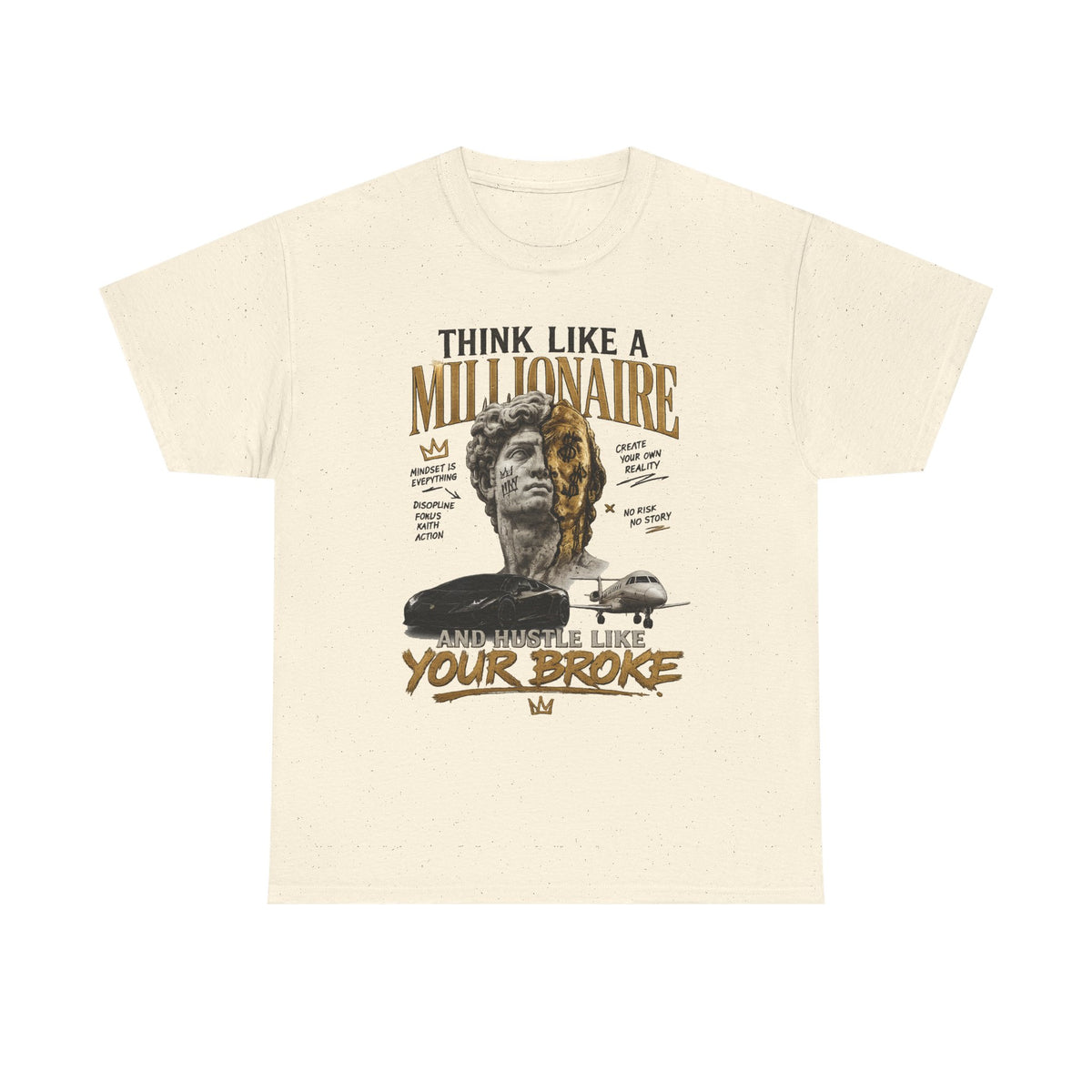 Think Like a Millionaire Hustle Mindset Tee