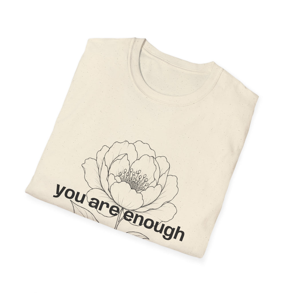 You Are Enough Inspirational Message T-Shirt