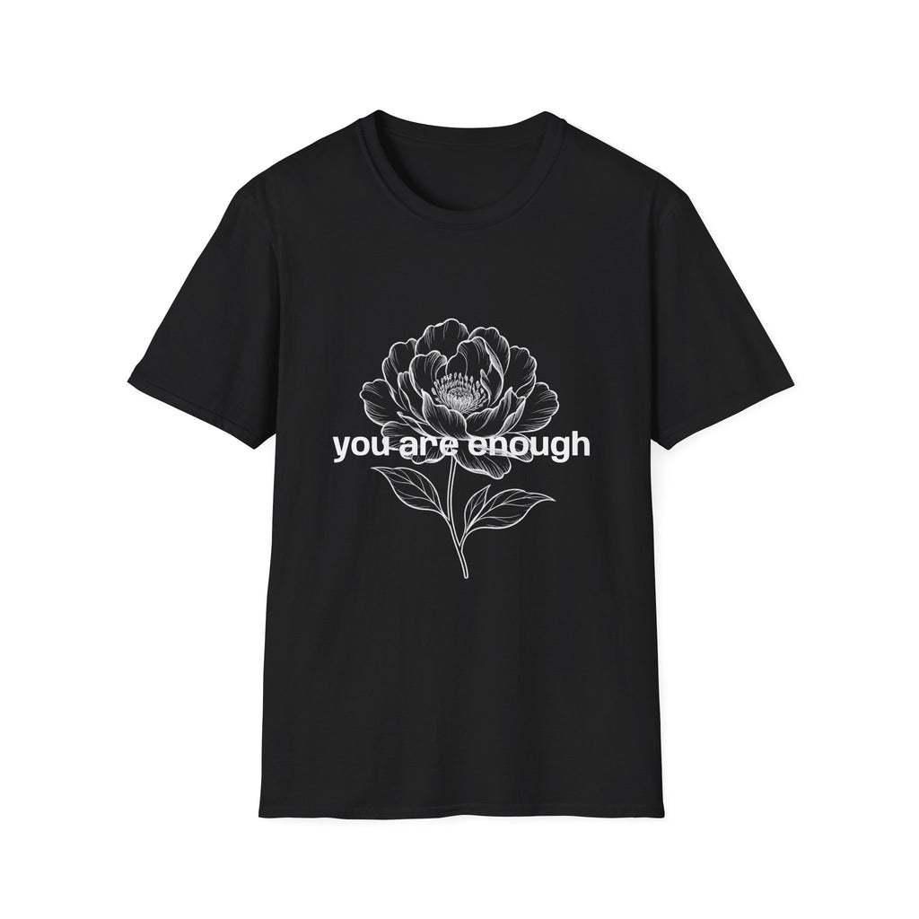 You Are Enough Inspirational Message T-Shirt