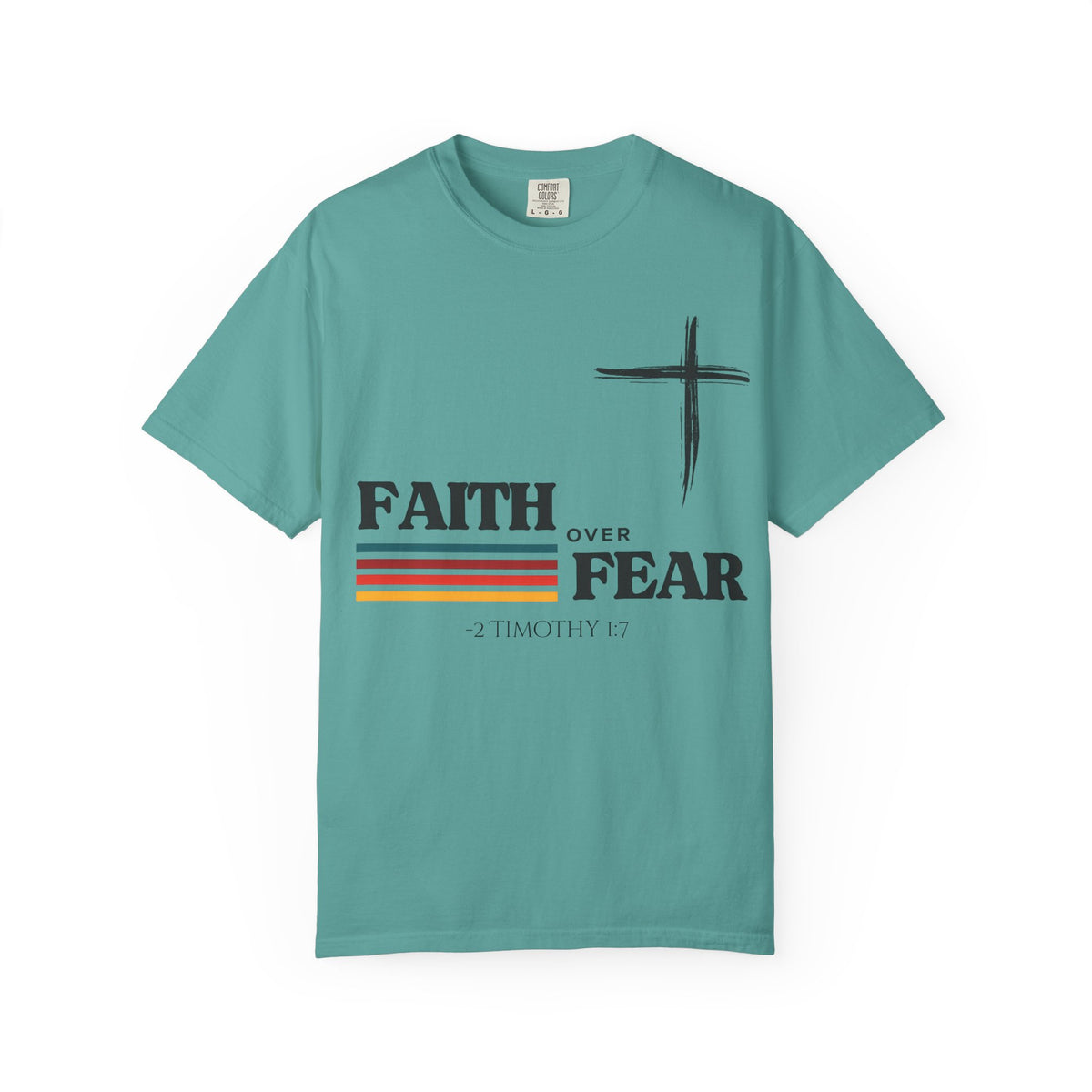 Copy of Copy of Faith Over Fear Christian Cross T-Shirt